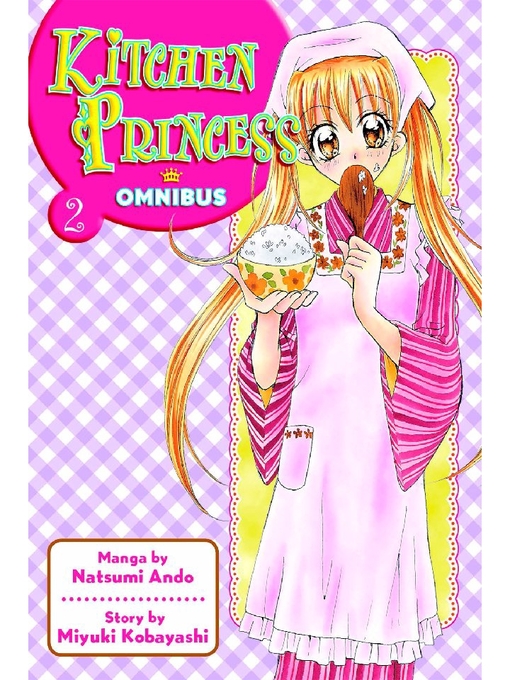 Title details for Kitchen Princess Omnibus, Volume 2 by Natsumi Ando - Available